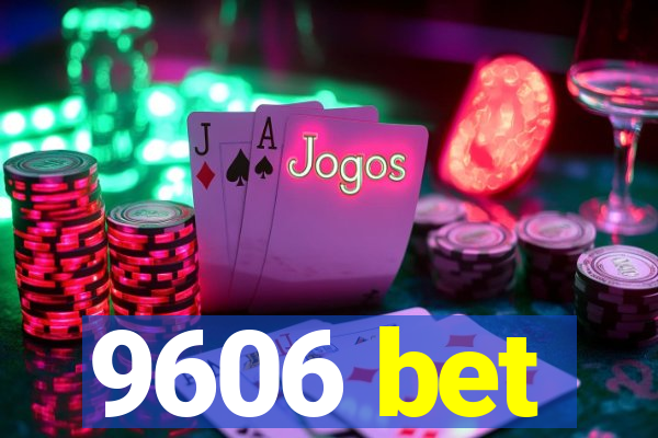 9606 bet